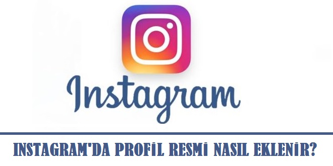 instagram da profil resmi nasil eklenir ve degistirilir teknoajan com teknoloji haber