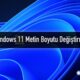 Windows 11 Metin Boyutu Değiştirme